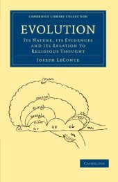 book Evolution: Its Nature, its Evidences and its Relation to Religious Thought