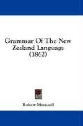 book Grammar Of The New Zealand Language (1862)