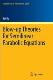 book Blow-up Theories for Semilinear Parabolic Equations