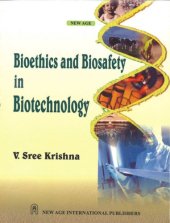 book Bioethics and Biosafety in Biotechnology