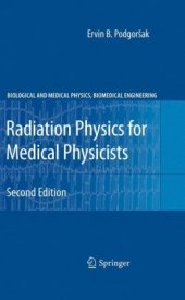 book Radiation Physics for Medical Physicists (Biological and Medical Physics, Biomedical Engineering)