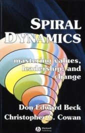 book Spiral Dynamics: Mastering Values, Leadership and Change