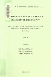 book Knowledge and the sciences in medieval philosophy. Proceedings of the Eighth International Congress of Medieval Philosophy (S. I. E. P. M.) Vol. 1