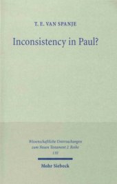 book Inconsistency in Paul? A Critique of the Work of Heikki Räisänen (Wissenschaftliche Untersuchungen zum Neuen Testament, 2. Reihe)