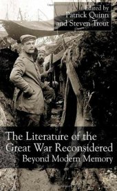 book The Literature of the Great War Reconsidered: Beyond Modern Memory