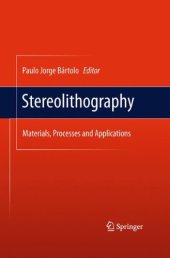 book Stereolithography: Materials, Processes and Applications