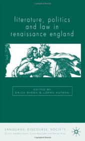 book Literature, Politics and Law in Renaissance England (Language, Discourse, Society)