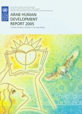 book Arab Human Development Report 2005: Towards the Rise of Women in the Arab World