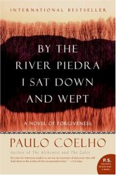 book By the River Piedra I Sat Down and Wept: A Novel of Forgiveness