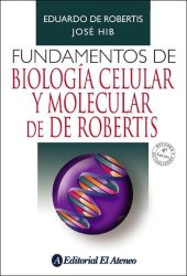 book Fundamentos de biología celular y molecular 4ta Edición