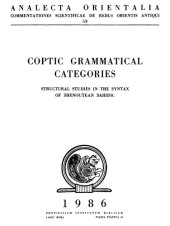 book Coptic Grammatical Categories: Structural Studies in the Syntax of Shenoutean Sahidic