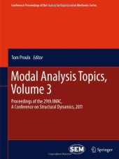 book Modal Analysis Topics, Volume 3: Proceedings of the 29th IMAC, A Conference on Structural Dynamics, 2011