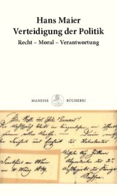 book Verteidigung der Politik. Recht - Moral - Verantwortung