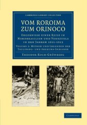 book Vom Roroima zum Orinoco: Ergebnisse einer Reise in Nordbrasilien und Venezuela in den Jahren 1911-1913