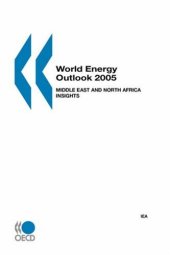 book World Energy Outlook 2005: Middle East and North Africa Insights