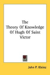 book The Theory of Knowledge of Hugh of Saint Victor