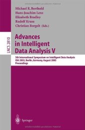 book Advances in Intelligent Data Analysis V: 5th International Symposium on Intelligent Data Analysis, IDA 2003, Berlin, Germany, August 28-30, 2003. Proceedings