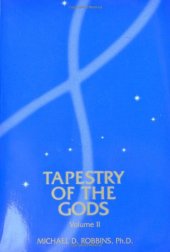 book The Tapestry of the Gods Vol 2: Psychological Transformation and the Seven Rays