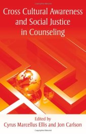 book Cross Cultural Awareness and Social Justice in Counseling