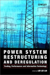 book Power System Restructuring and Deregulation: Trading, Performance and Information Technology