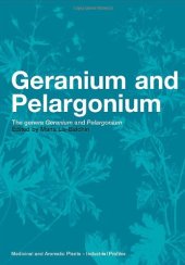 book Geranium and Pelargonium: History of Nomenclature, Usage and Cultivation (Medicinal and Aromatic Plants - Industrial Profiles)