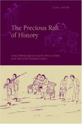 book The Precious Raft of History: The Past, the West, and the Woman Question in China