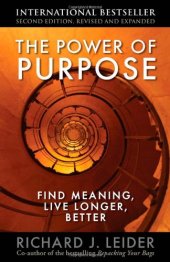 book The Power of Purpose: Find Meaning, Live Longer, Better