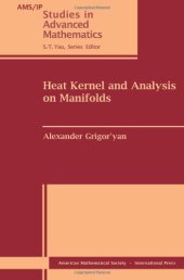 book Heat Kernel and Analysis on Manifolds