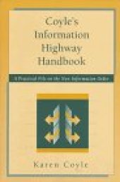 book Coyle's Information Highway Handbook: A Practical File on the New Information Order