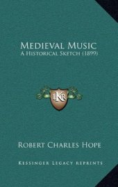 book Medieval Music: A Historical Sketch (1899)