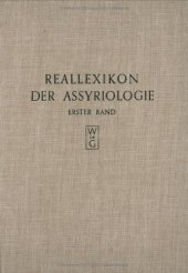 book Reallexikon der Assyriologie und Vorderasiatischen Archaologie: Band 1. A - Bepaste