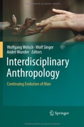 book Interdisciplinary Anthropology: Continuing Evolution of Man