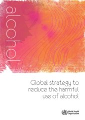 book Global strategy to reduce harmful use of alcohol