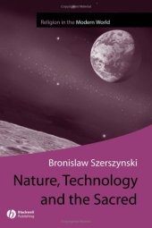 book Nature, Technology and the Sacred