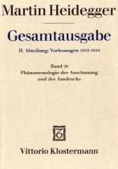 book Phänomenologie der Anschauung und des Ausdrucks: Theorie der philosophischen Begriffsbildung (Sommersemester 1920)