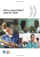 book Off to a Good Start? Jobs for Youth