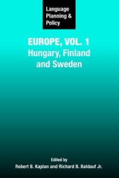 book Language Planning & Policy In Europe Vol.1: Hungary, Finland and Sweden (Language Planning and Policy)