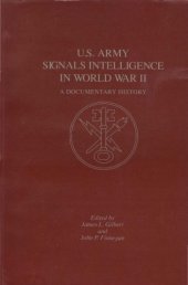 book U.S. Army Signals Intelligence in World War II: A Documentary History (CMH pub)