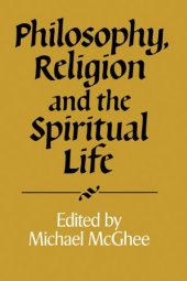 book Philosophy, Religion and the Spiritual Life (Royal Institute of Philosophy Supplements)