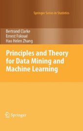 book Principles and Theory for Data Mining and Machine Learning