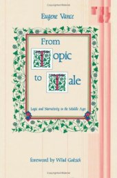 book From Topic to Tale: Logic and Narrativity in the Middle Ages