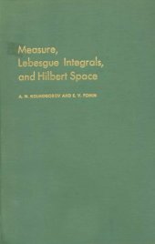 book Measure, Lebesgue Integrals, and Hilbert Space