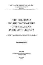 book John Philoponus and the controversies over Chalcedon in the sixth century: a ...