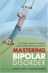 book Mastering Bipolar Disorder: An Insider's Guide to Managing Mood Swings and Finding Balance