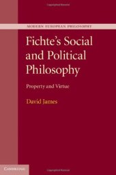 book Fichte's Social and Political Philosophy: Property and Virtue (Modern European Philosophy)