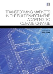 book Transforming Markets in the Built Environment: Adapting to Climate Change