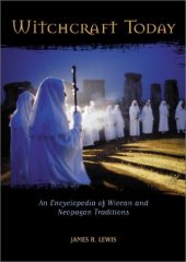 book Witchcraft today: an encyclopedia of Wiccan and neopagan traditions