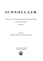 book Iconoclasm: papers given at the ninth Spring Symposium of Byzantine Studies ...