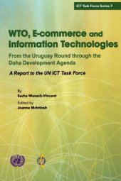 book WTO, e-commerce and information technologies: from the Uruguay Round through ...