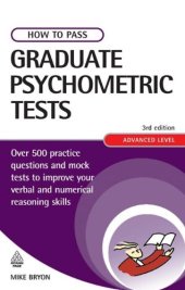 book How to Pass Graduate Psychometric Tests: Essential Preparation for Numerical and Verbal Ability Tests Plus Personality Questionnaires